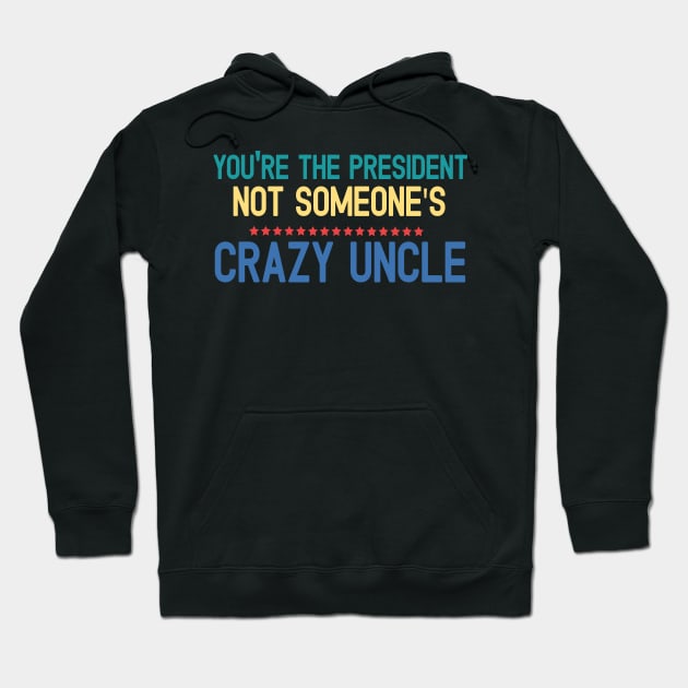 Crazy Uncle crazy uncle 2020 Hoodie by Gaming champion